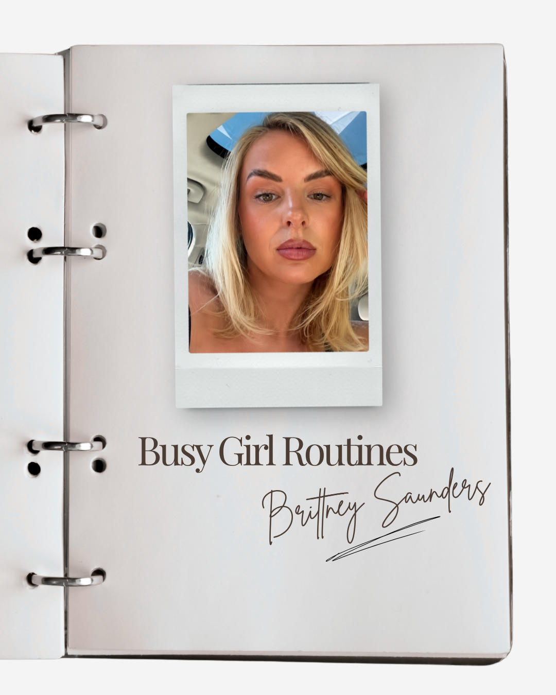 Chapter Three: Brittney Saunders on Getting Out the Door in 5 Minutes, Ditching the Glam and Why Confidence Is the Only Product That Actually Matters